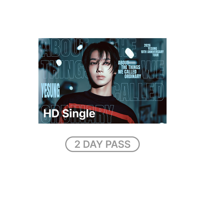 2026 YESUNG 10TH ANNIVERSARY TOUR – ABOUT THE THINGS WE CALLED ORDINARY IN SEOUL HD Single-view (2 DAY PASS), listed by the store