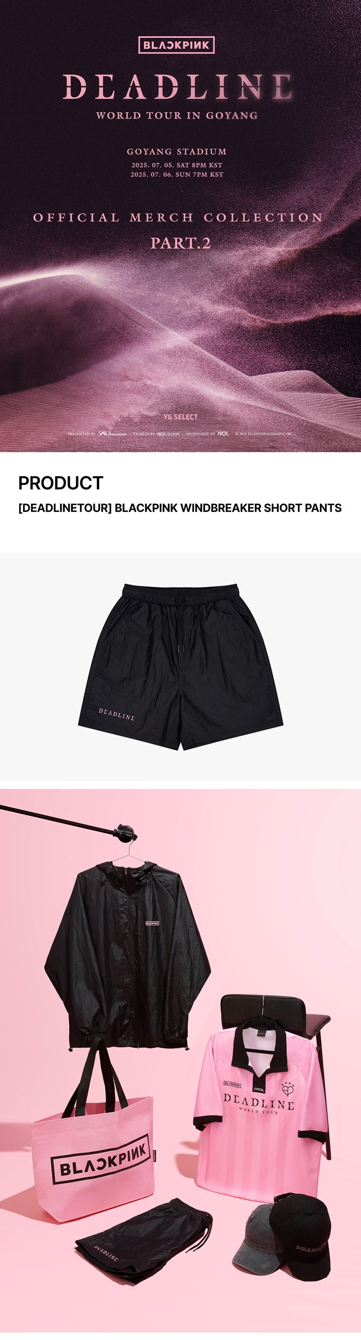 [DEADLINETOUR] BLACKPINK WINDBREAKER SHORT PANTS 0 detail