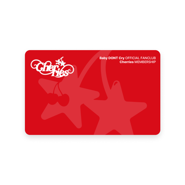 Baby DONT Cry | Cherries MEMBERSHIP