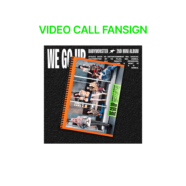 [VIDEO CALL FANSIGN] BABYMONSTER 2nd MINI ALBUM [WE GO UP] GO Ver.