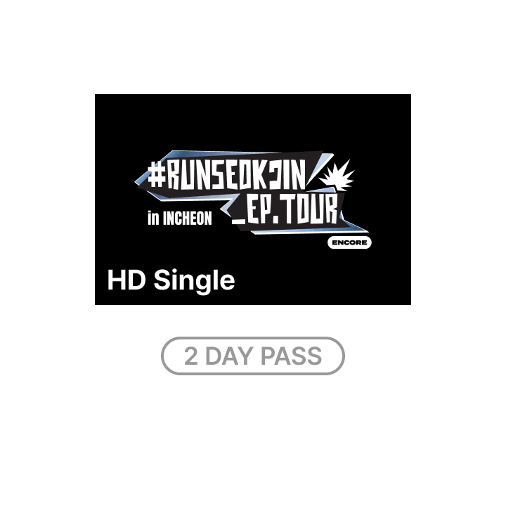 #RUNSEOKJIN_EP.TOUR_ENCORE HD Single-view (2 DAY PASS)