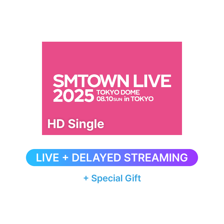 SMTOWN LIVE 2025 in TOKYO HD Single-view (Live + Delayed Streaming) + Special Gift