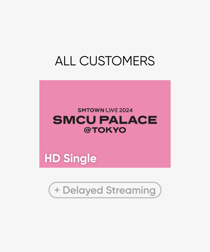 SMTOWN LIVE 2024 SMCU PALACE @ TOKYO HD Single-view + Delayed Streaming_0