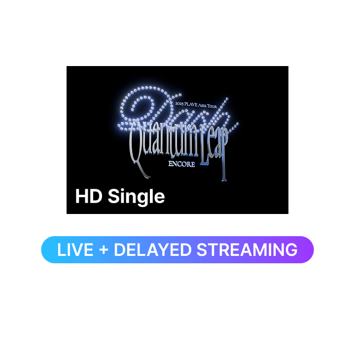 2025 PLAVE Asia Tour [DASH: Quantum Leap] Encore HD Single-view (Membership Only)