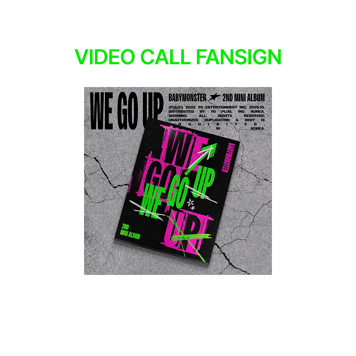 [VIDEO CALL FANSIGN] BABYMONSTER 2nd MINI ALBUM [WE GO UP] UP Ver.