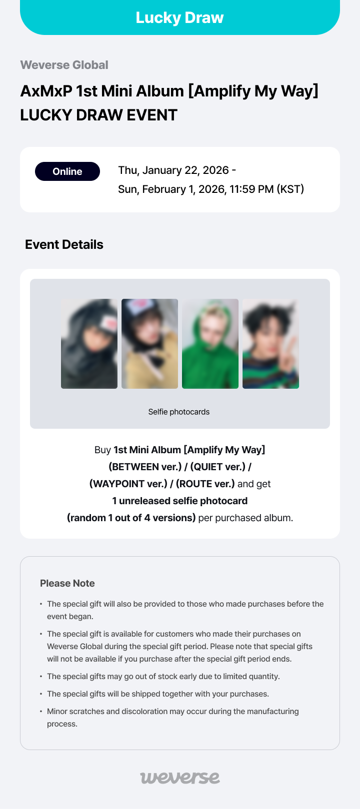 エスクプス ラキドロ weverse Weverse Global] AxMxP 1st Mini Album [Amplify My Way] LUCKY DRAW EVENT