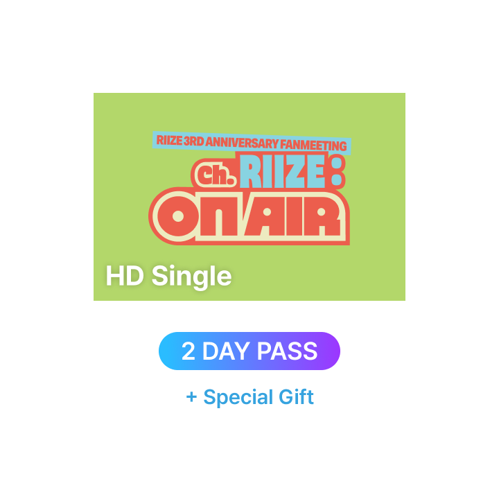 RIIZE 3RD FANMEETING - Ch. RIIZE : ON AIR HD Single-view (2 DAY PASS) + Special Gift, listed by the store