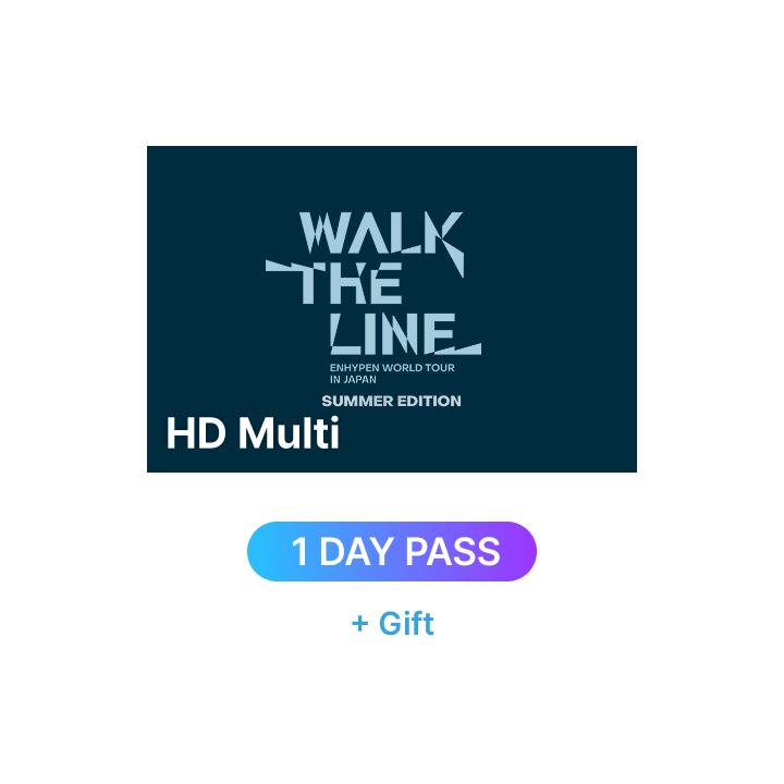 EN- ‘WALK THE LINE’ IN JAPAN -SUMMER EDITION HD Multi-view 8 (1 DAY PASS) + Gift