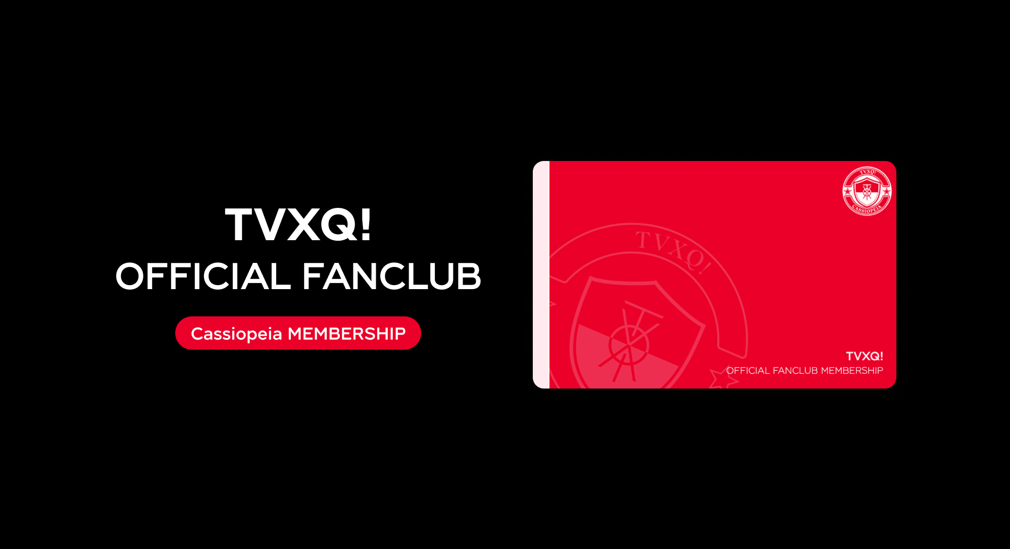Notice] TVXQ! Official Fanclub Cassiopeia Membership (GLOBAL