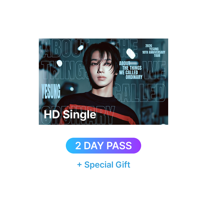 2026 YESUNG 10TH ANNIVERSARY TOUR – ABOUT THE THINGS WE CALLED ORDINARY IN SEOUL HD Single-view (2 DAY PASS) + Special Gift, listed by the store